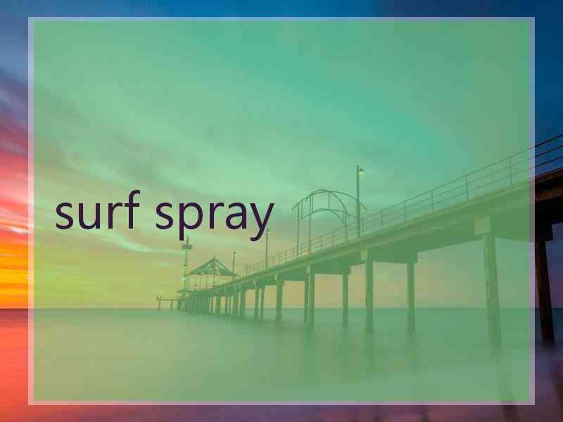 surf spray