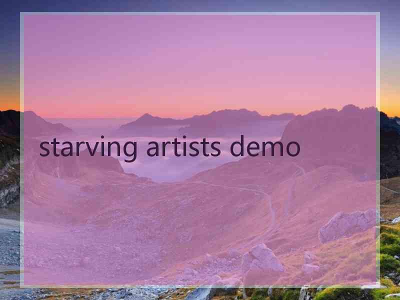 starving artists demo