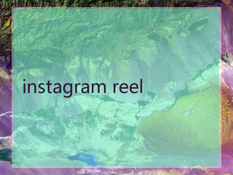 instagram reel