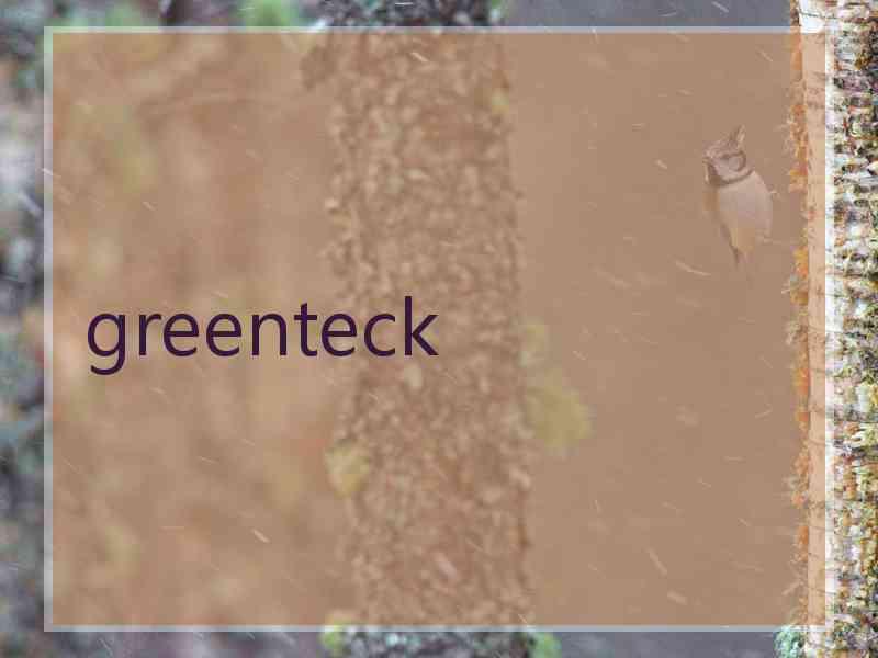 greenteck