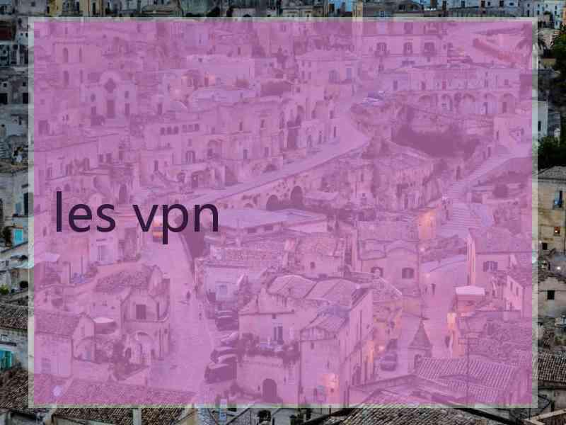 les vpn